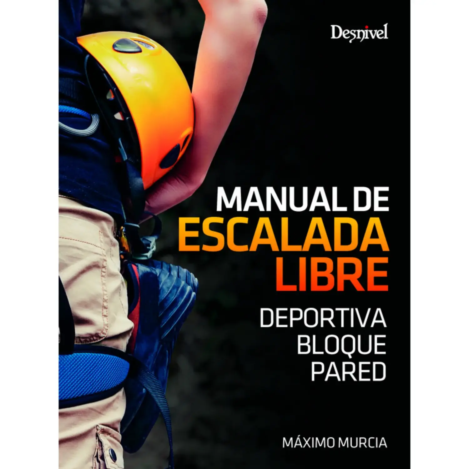  - Desnivel Manual de Escalada Libre