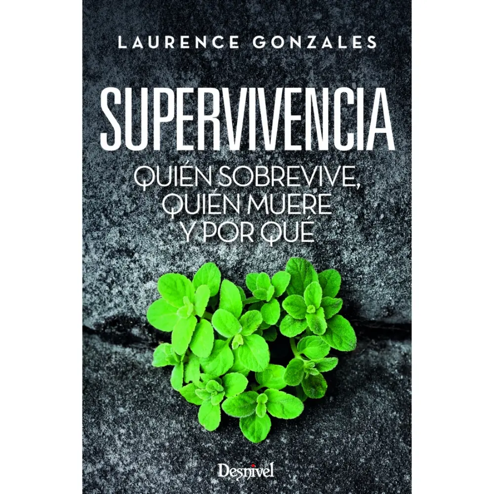 Desnivel Superviviencia. Quién sobrevive, Quién Muere y por Qué