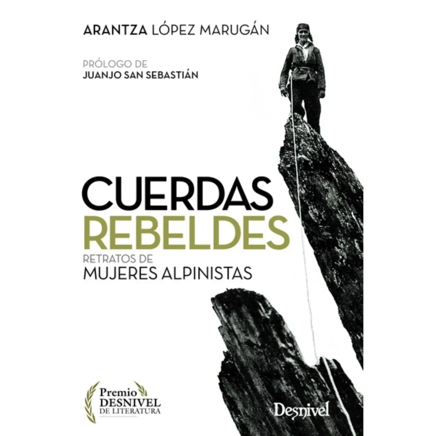  - Desnivel Cuerdas Rebeldes. Retratos de Mujeres Alpinistas