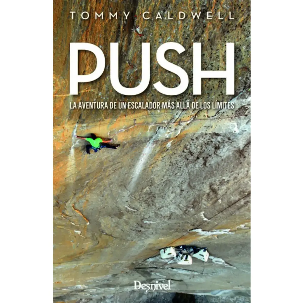 Desnivel Push. Tommy Caldwell