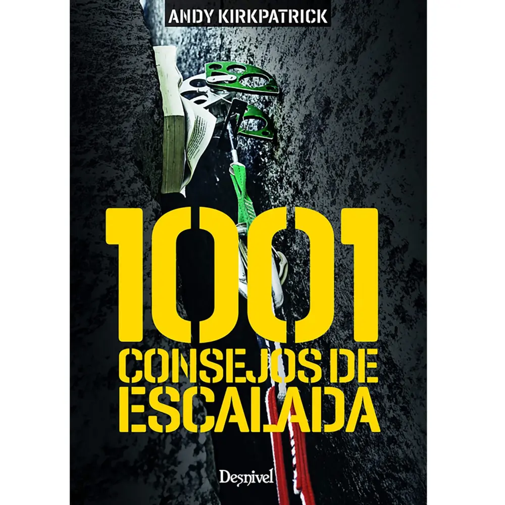 Desnivel 1001 Consejos de Escalada
