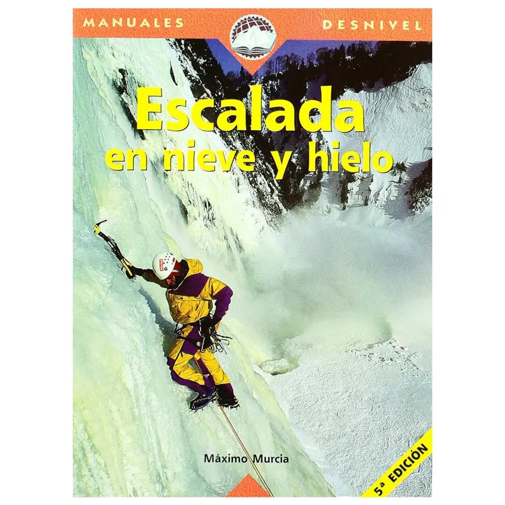 Desnivel Manual de Escalada en Hielo 5ª Edición