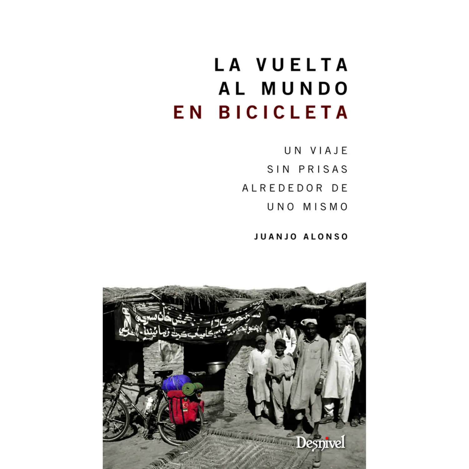  - Desnivel La Vuelta al Mundo en Bicicleta