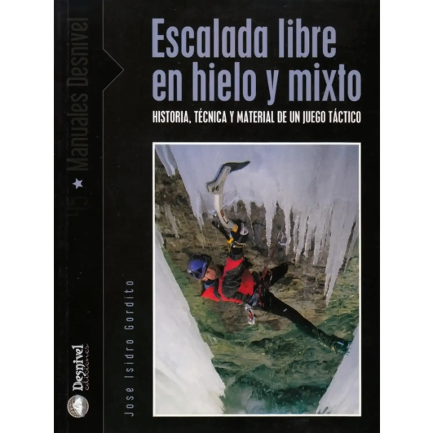  - Desnivel Escalada Libre en Hielo y Mixto