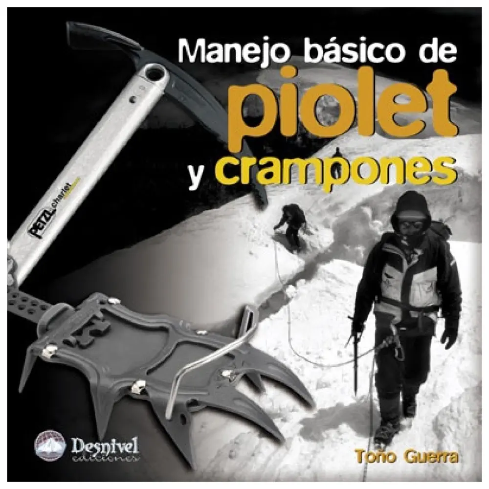 Desnivel Piolet y Crampones. Manejo básico
