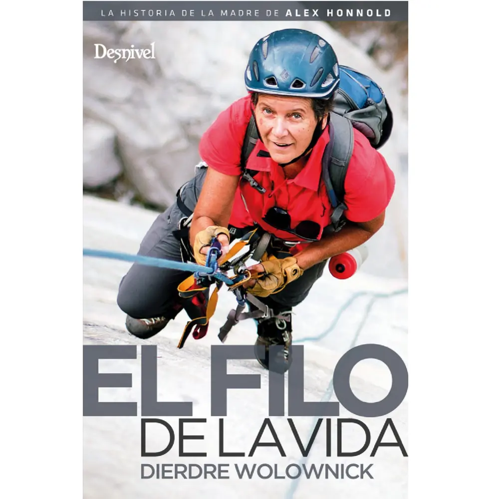 Desnivel El filo de la vida. La historia de la madre de Alex Honnold