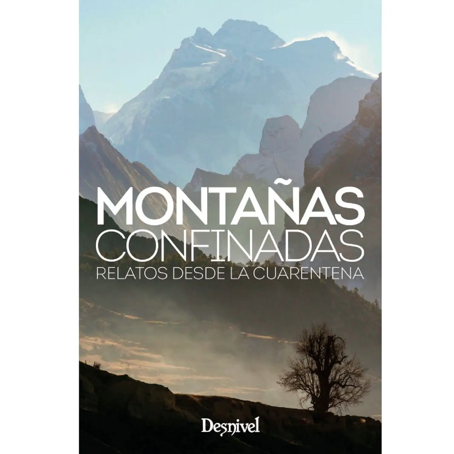  - Desnivel Montañas confinadas. Relatos desde la cuarentena