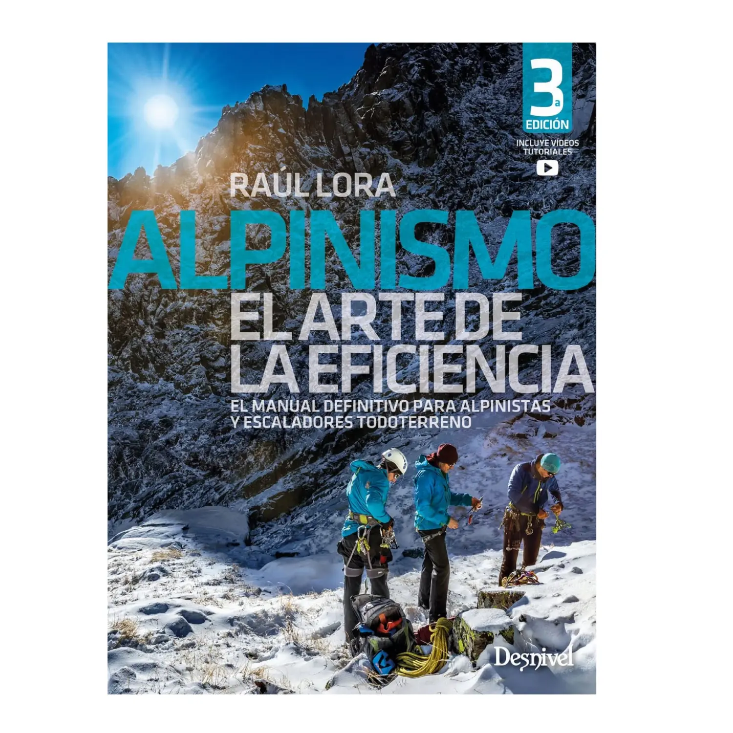  - Desnivel Alpinismo El Arte De La Eficiencia 3Ed.(2022)