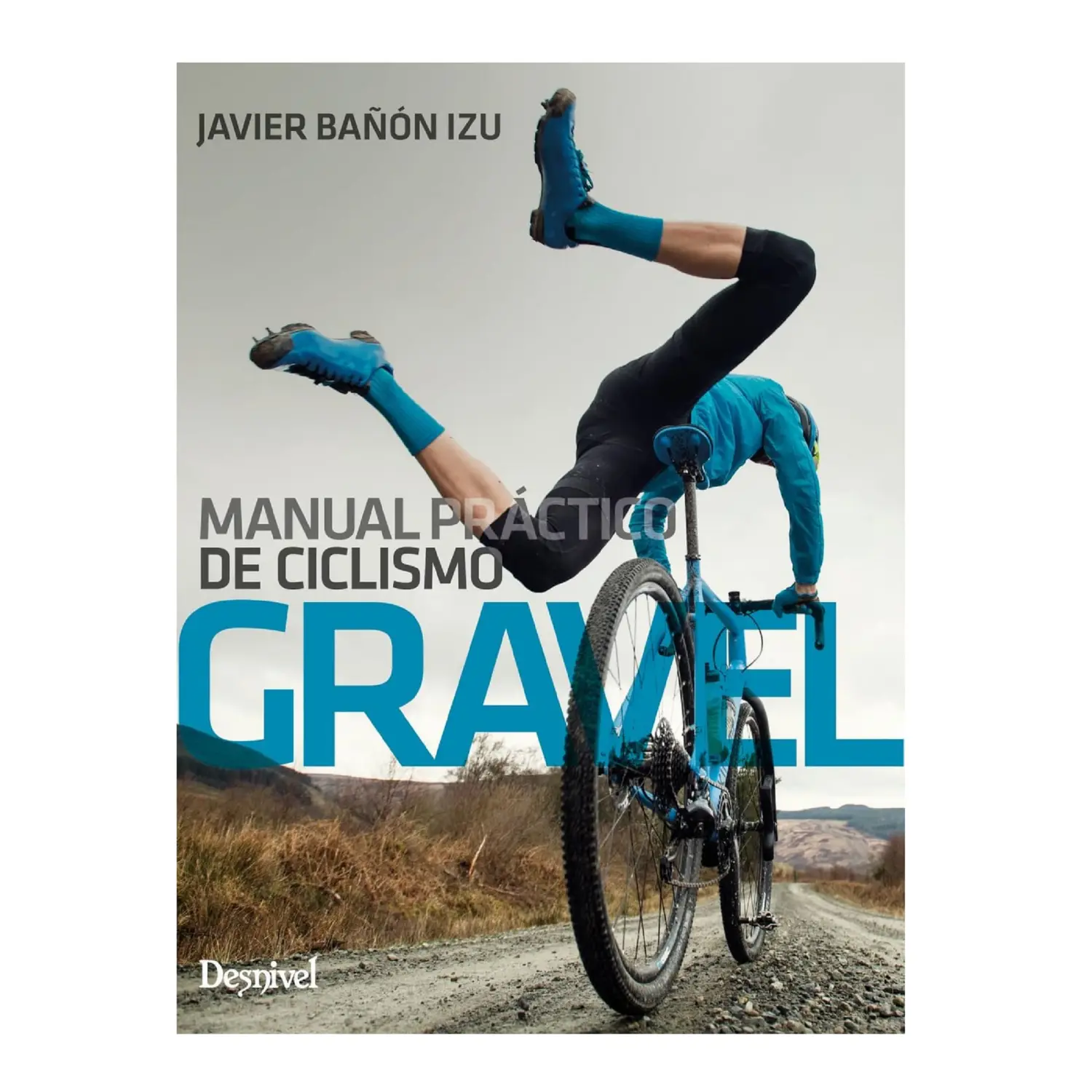  - Desnivel Manual Práctico De Ciclismo Gravel