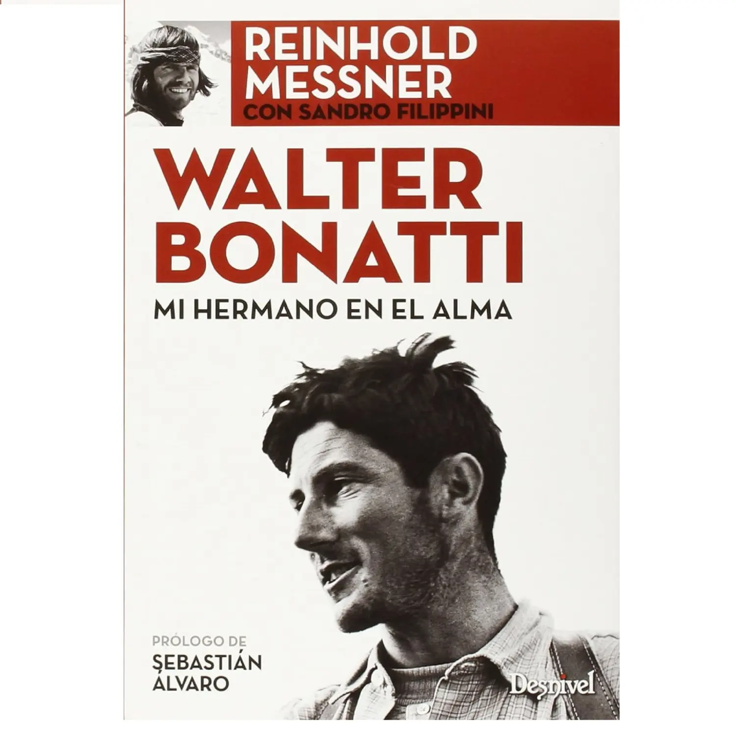  - Desnivel Walter Bonatti Mi Hermano En El Alma