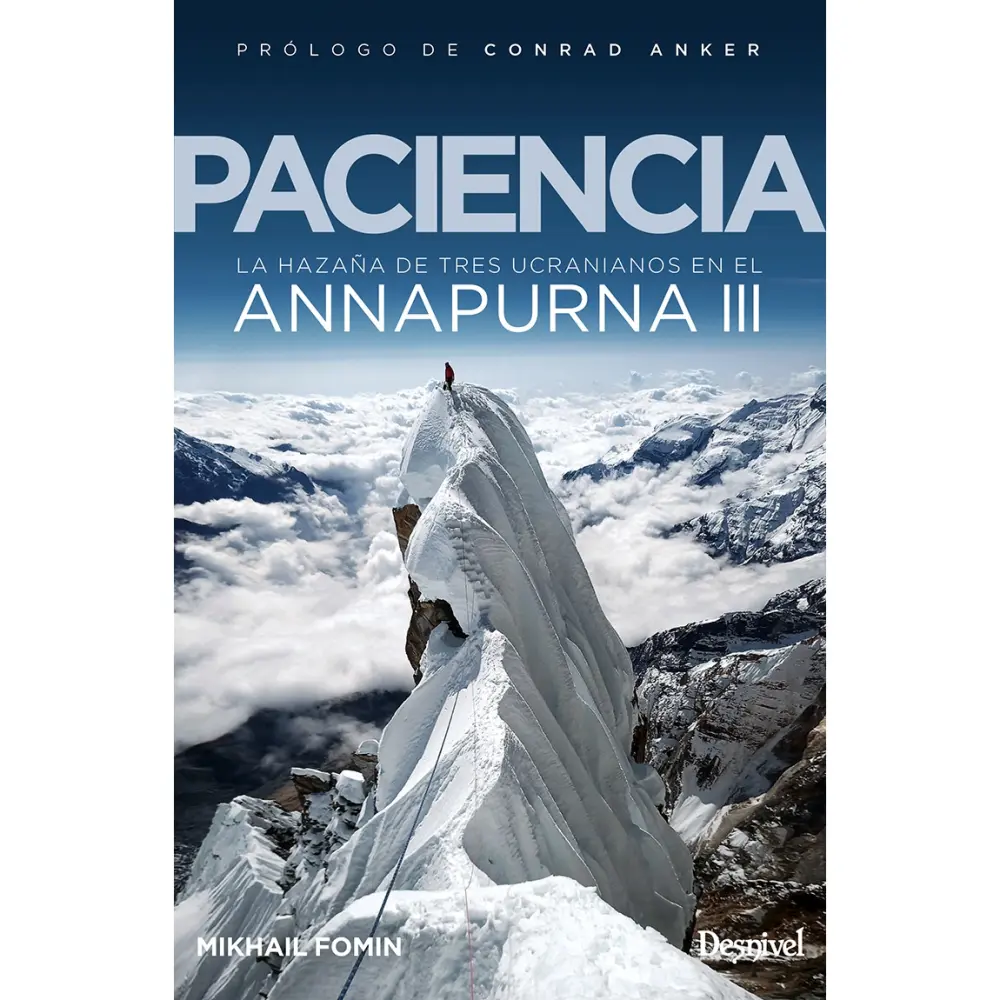 Desnivel Paciencia, La Hazaña De Tres Ucranianos En El Annapurna III