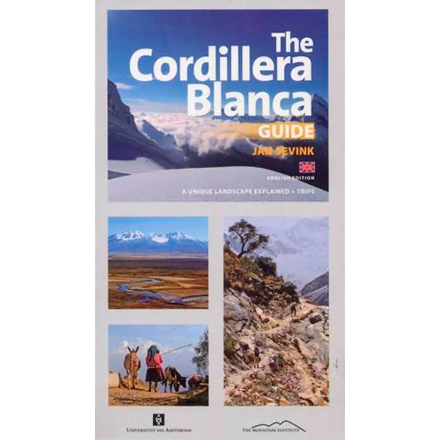  - Desnivel The Cordillera Blanca Guide