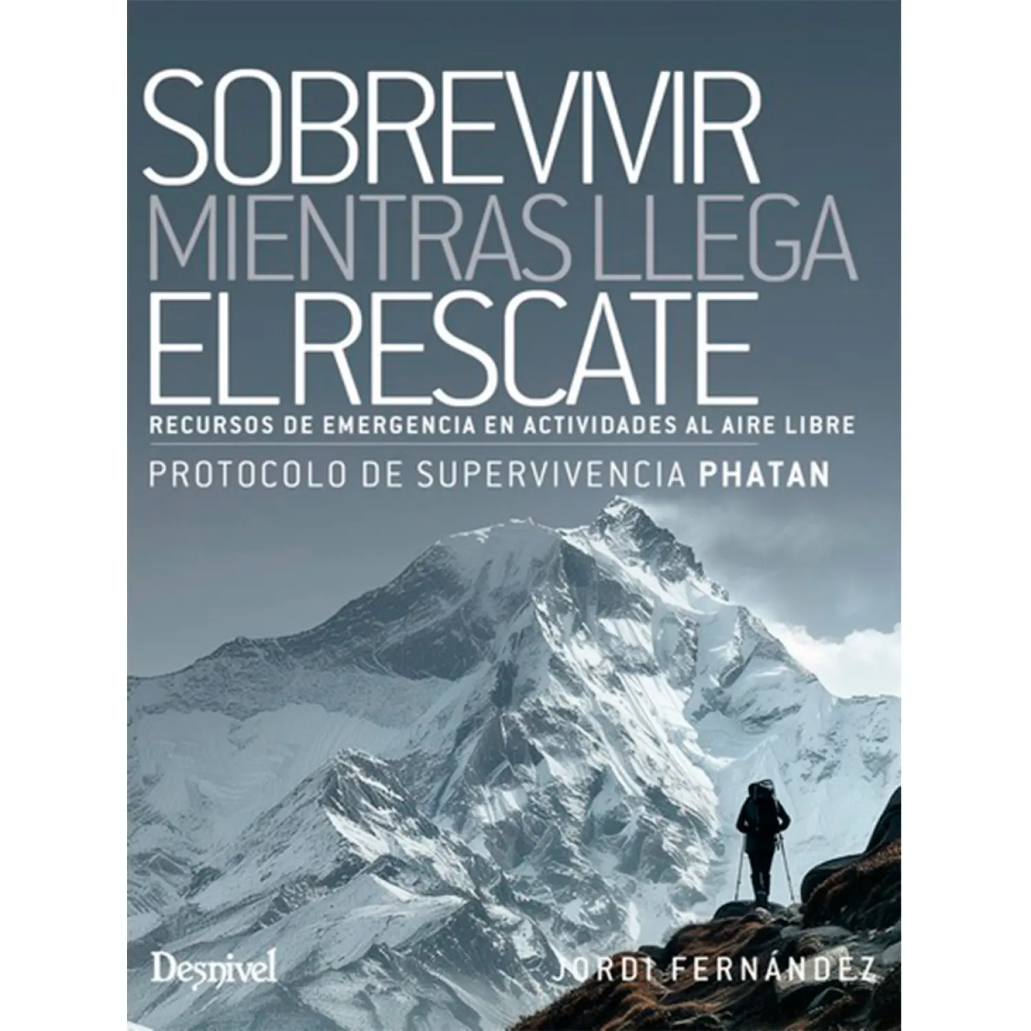  - Desnivel Sobrevivir Mientras Llega El Rescate