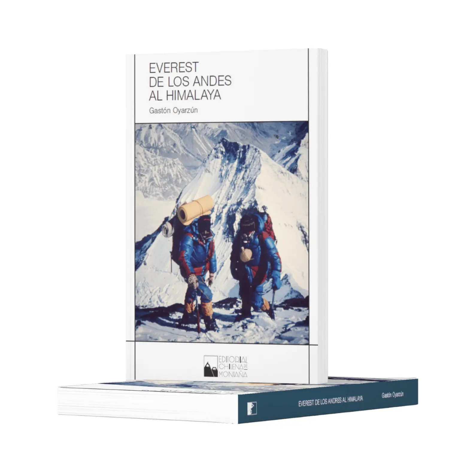  - Editorial Chilena De Montaña Everest De los Andes Al Himalaya