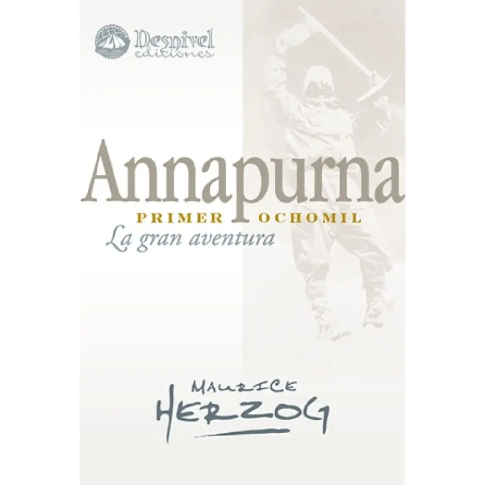 Desnivel Annapurna Primer Ochomil