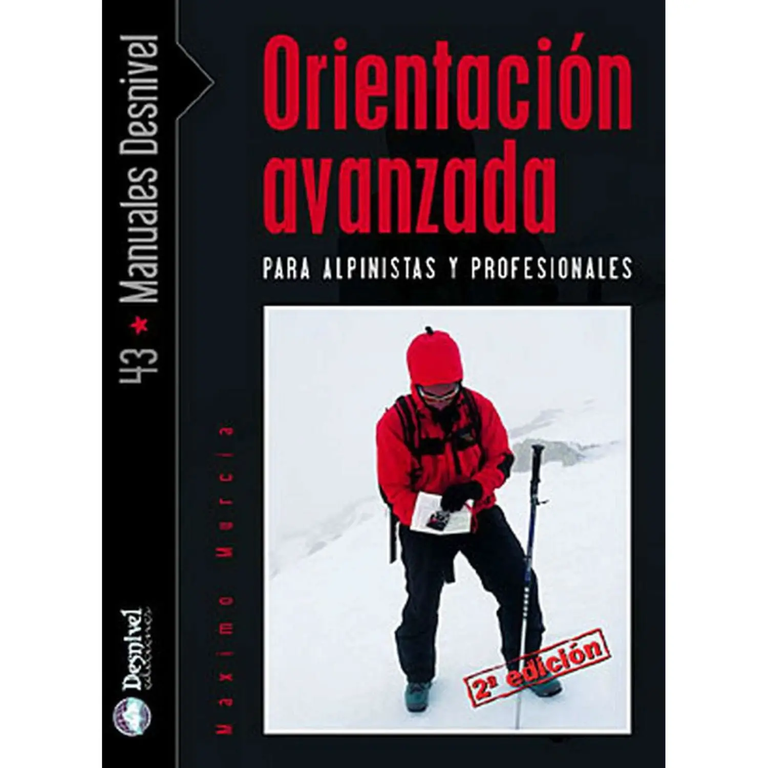  - Desnivel Orientación Avanzada, para Alpinistas y Profesionales