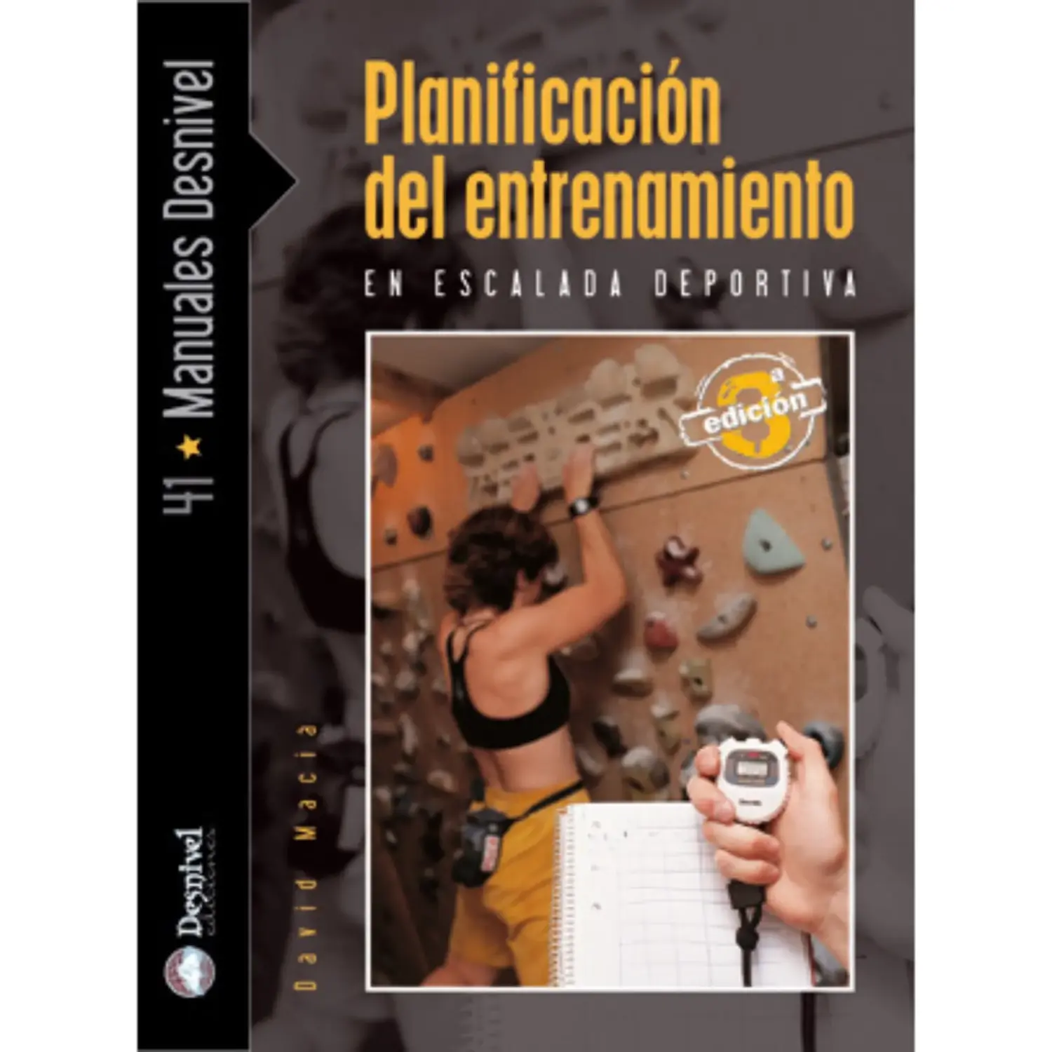  - Desnivel Planificación Del Entrenamiento en Escalada Deportiva 2ª Edición