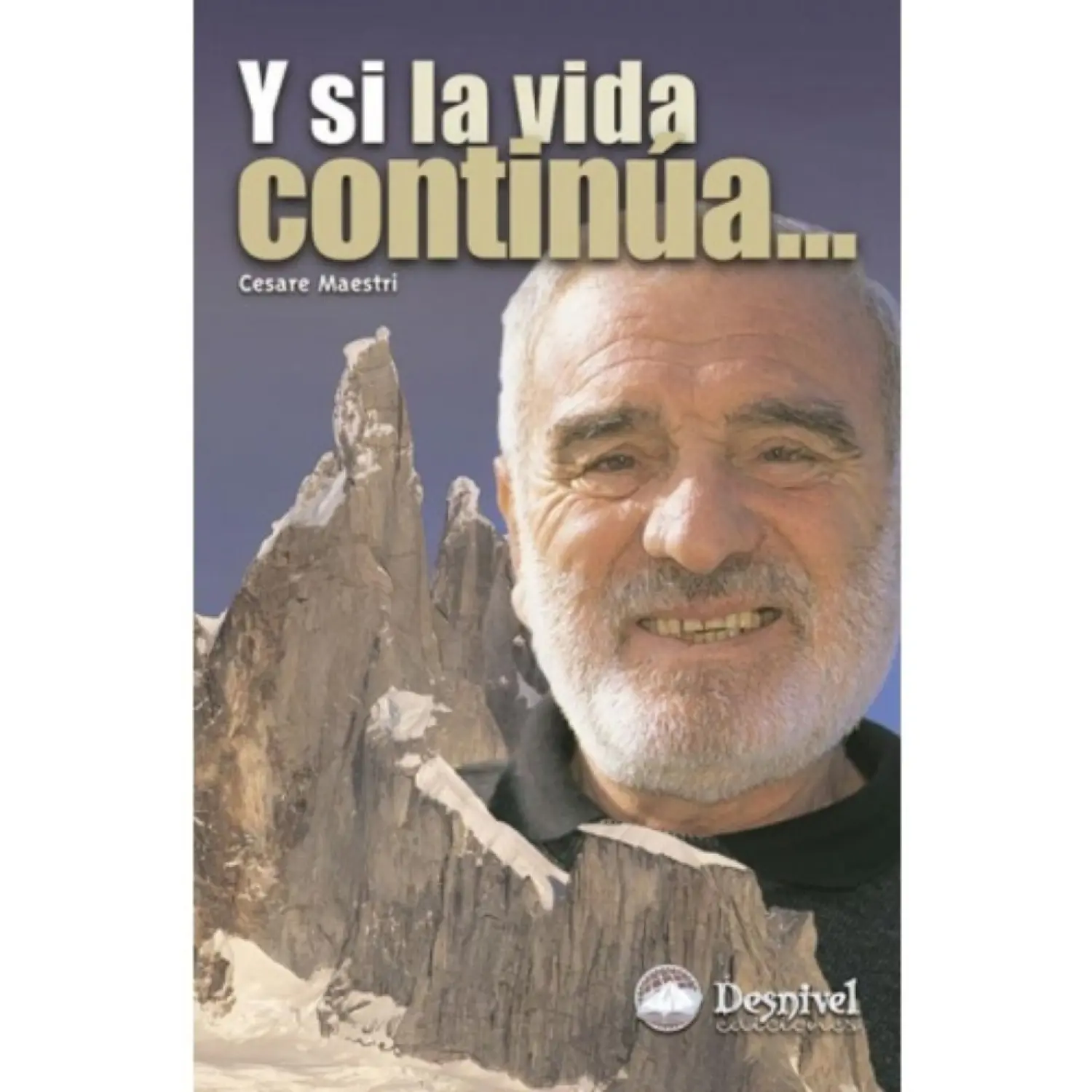  - Desnivel Y Si la Vida Continua